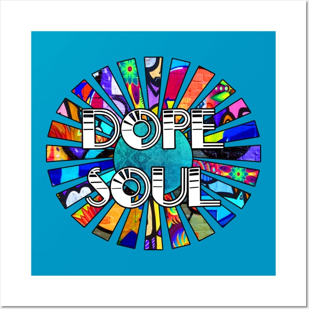 Dope Soul Graffiti Design Sun Rays Wall Art by artbyomega